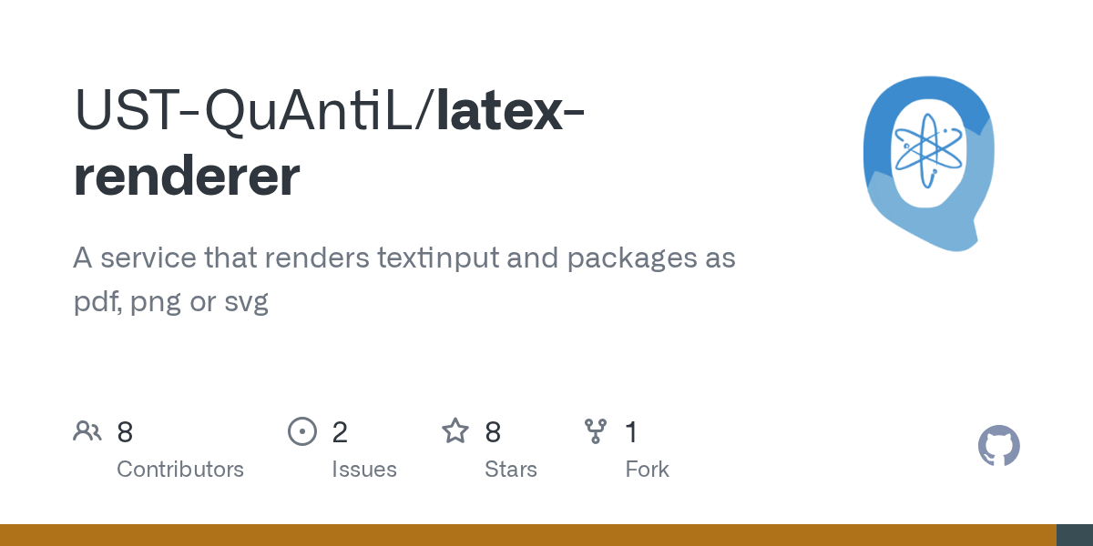 GitHub USTQuAntiL/latexrenderer A service that renders textinput and packages as pdf, png