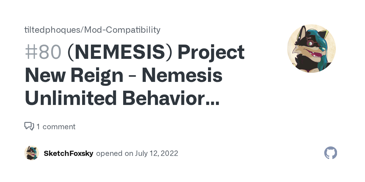 (NEMESIS) Project New Reign - Nemesis Unlimited Behavior Engine · Issue