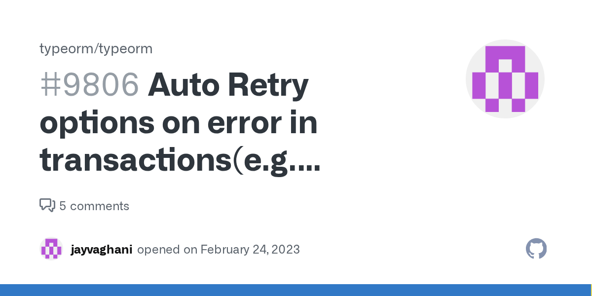 Auto Retry options on error in transactions(e.g. Deadlock) · Issue