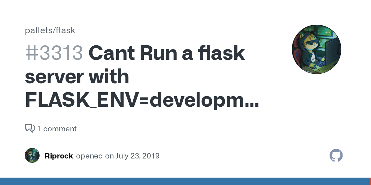 Cant Run a flask server with FLASK_ENV=development or production