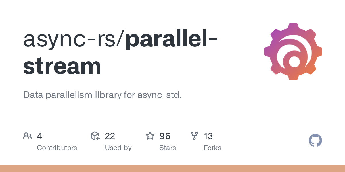 GitHub asyncrs/parallelstream Data parallelism library for asyncstd.