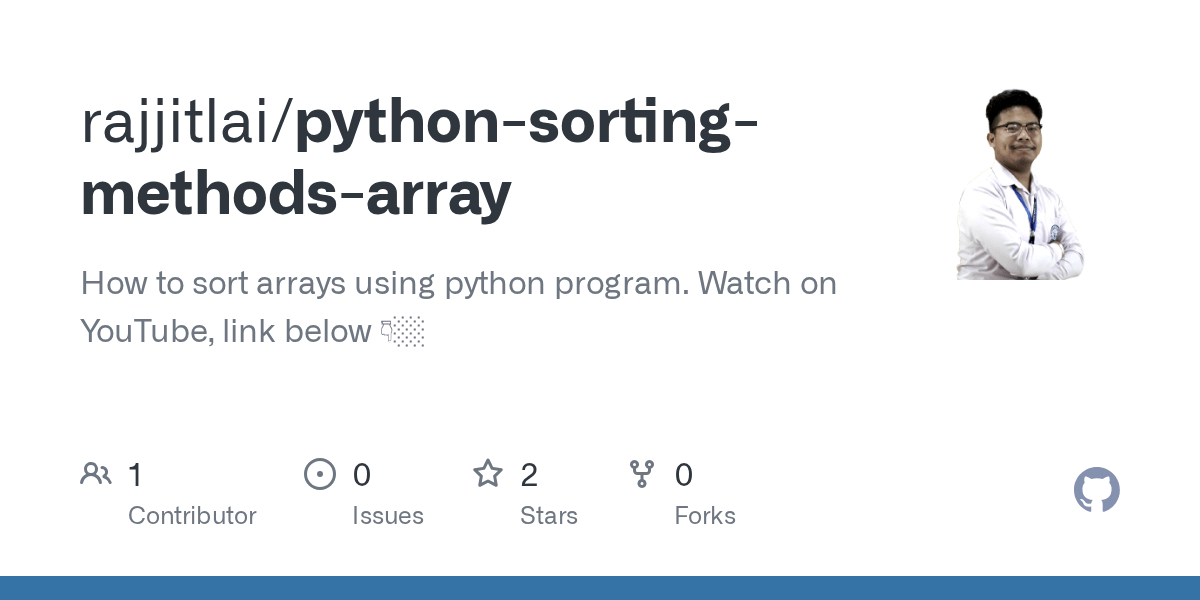 GitHub rajjitlai/pythonsortingmethodsarray How to sort arrays