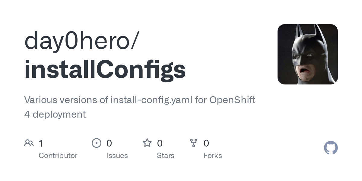GitHub day0hero/installConfigs Various versions of installconfig