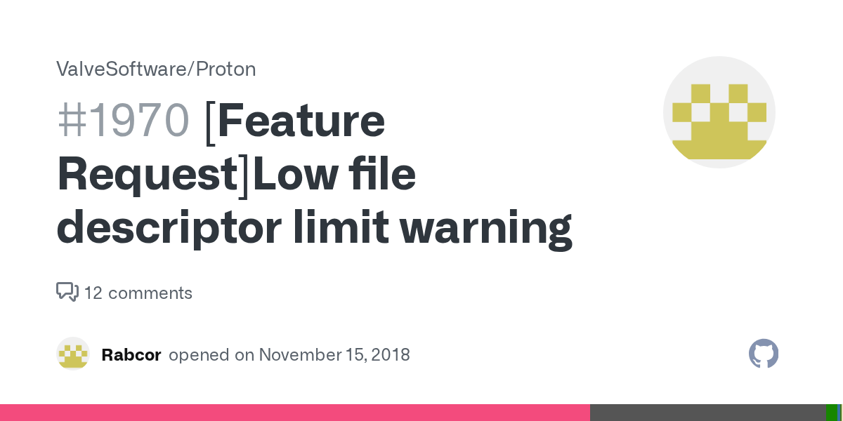[Feature Request]Low file descriptor limit warning · Issue 1970