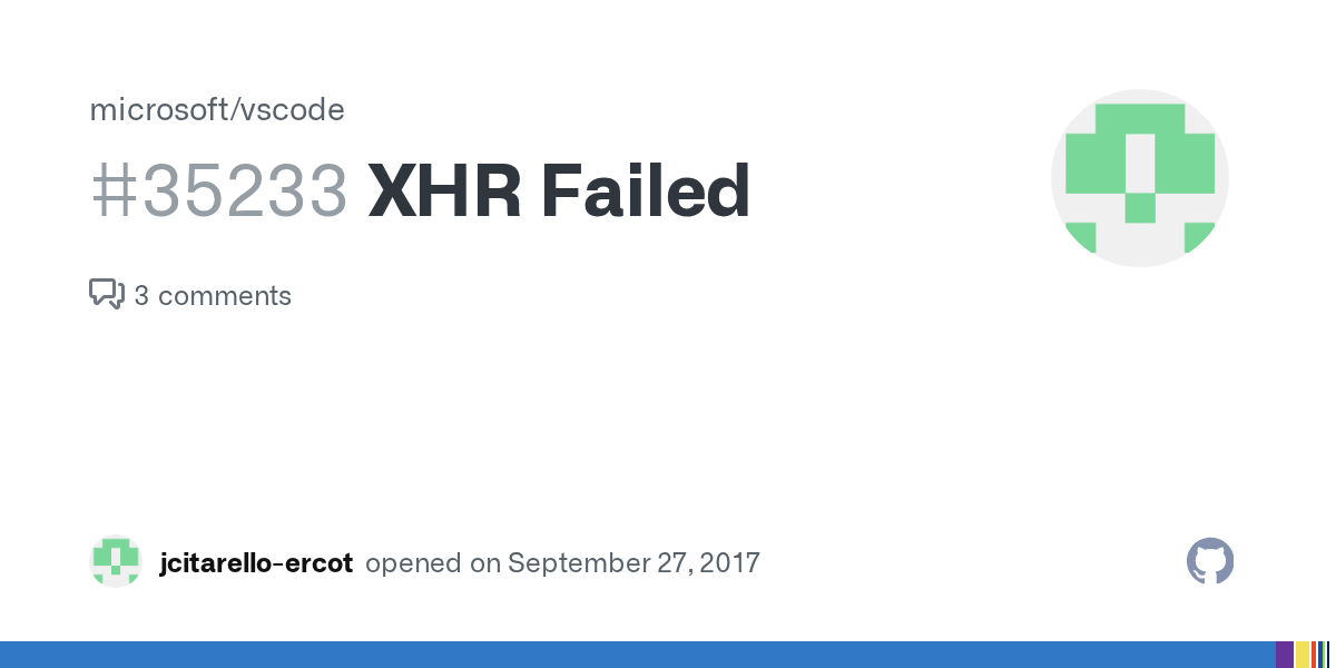 XHR Failed · Issue 35233 · microsoft/vscode · GitHub