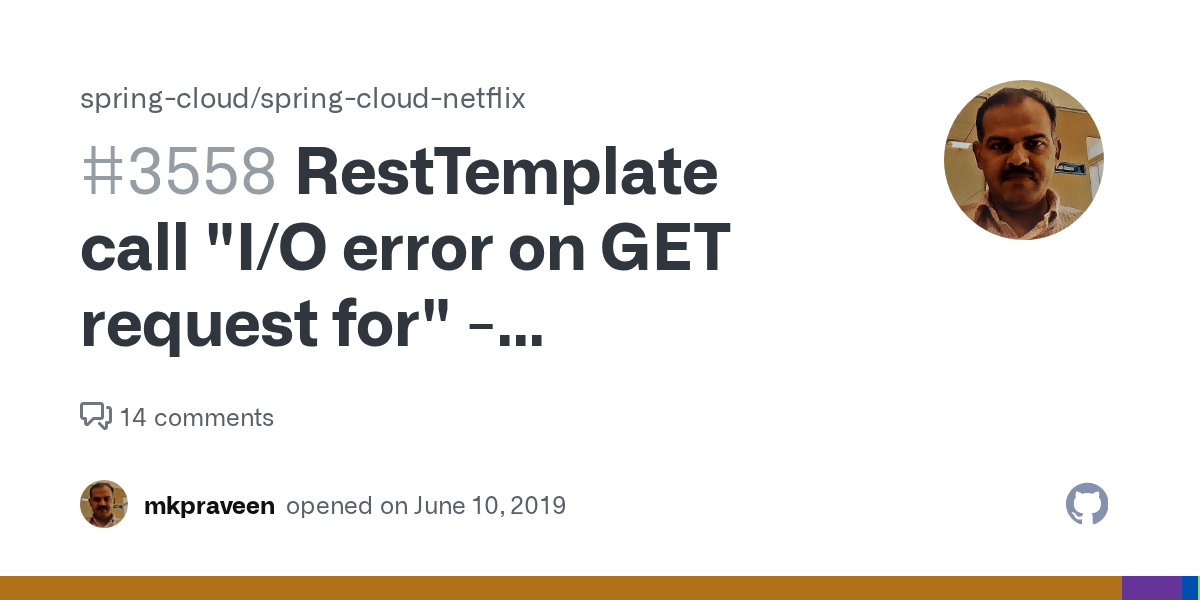 RestTemplate call "I/O error on GET request for"