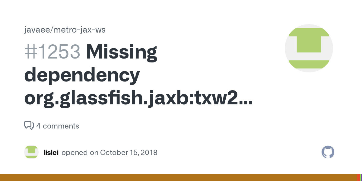 Missing dependency org.glassfish.jaxbtxw22.4.0b180608.0325 · Issue
