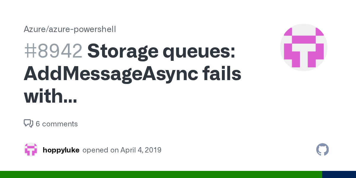 Storage queues AddMessageAsync fails with MethodCountCouldNotFindBest