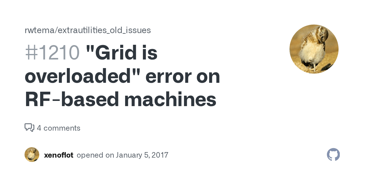"Grid is overloaded" error on RFbased machines · Issue 1210 · rwtema