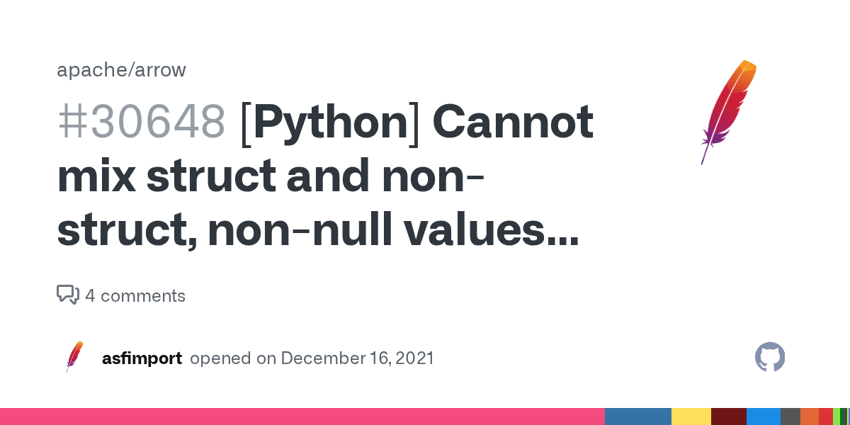 [Python] Cannot mix struct and nonstruct, nonnull values error when
