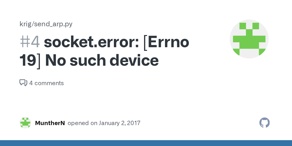 socket.error [Errno 19] No such device · Issue 4 · krig/send_arp.py · GitHub