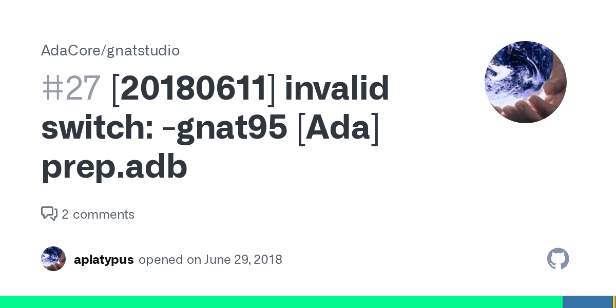 20180611] Invalid Switch gnat95 [Ada] · Issue 27 · , 58 OFF