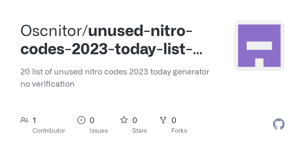 GitHub Oscnitor/unusednitrocodes2023todaylistgenerator 20 list