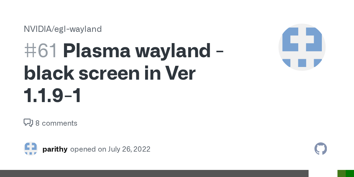 Plasma wayland black screen in Ver 1.1.91 · Issue 61 · NVIDIA/eglwayland · GitHub