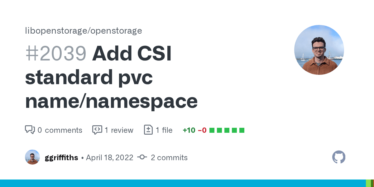 Add CSI standard pvc name/namespace by ggriffiths · Pull Request 2039