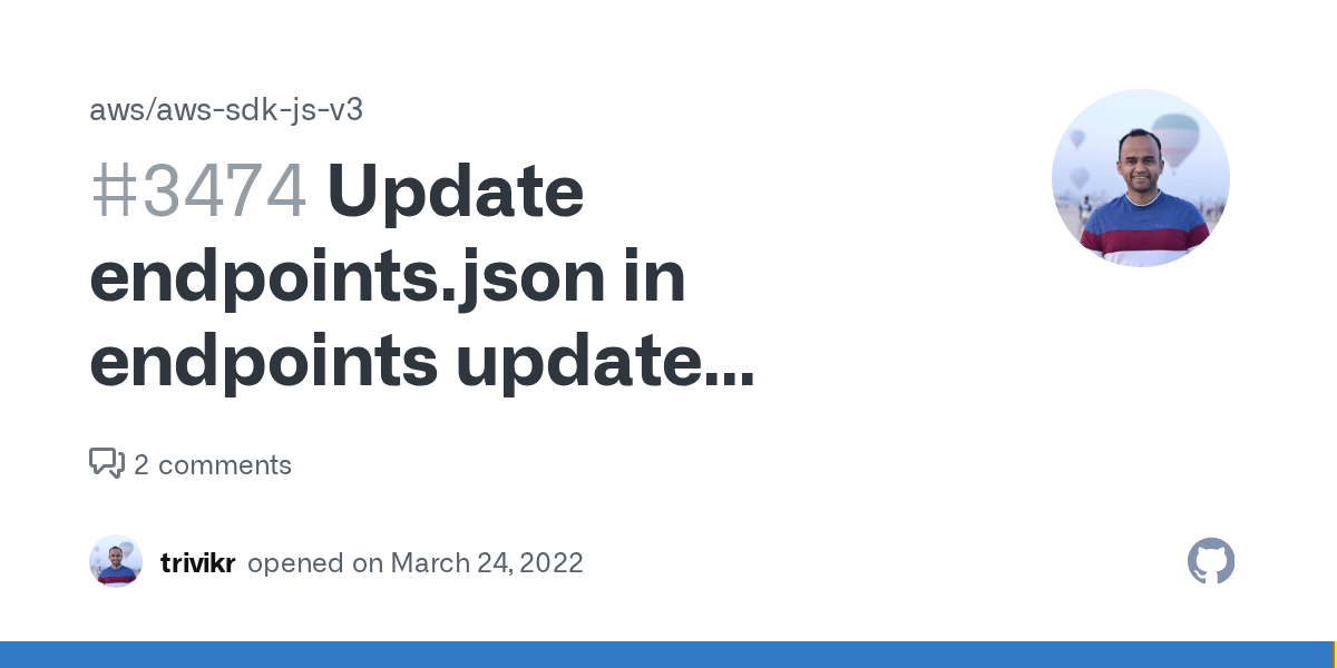 Update endpoints.json in endpoints update commit · Issue 3474 · aws