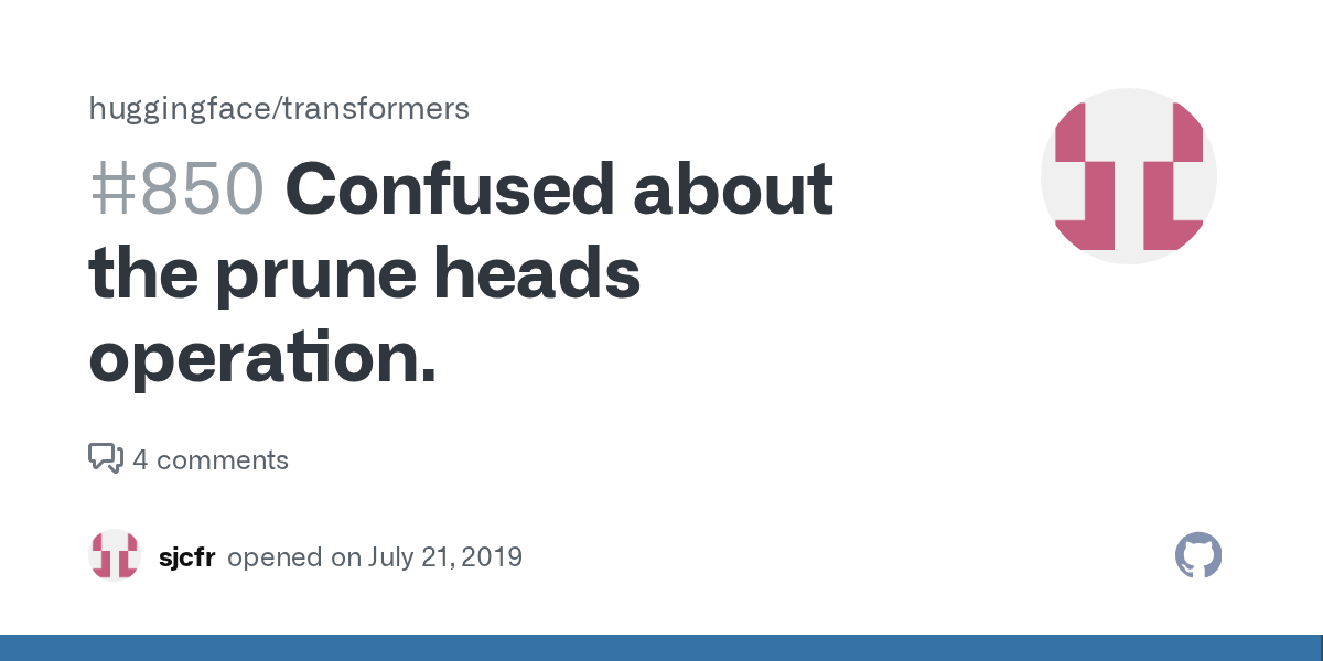 Confused about the prune heads operation. · Issue 850 · huggingface/transformers · GitHub