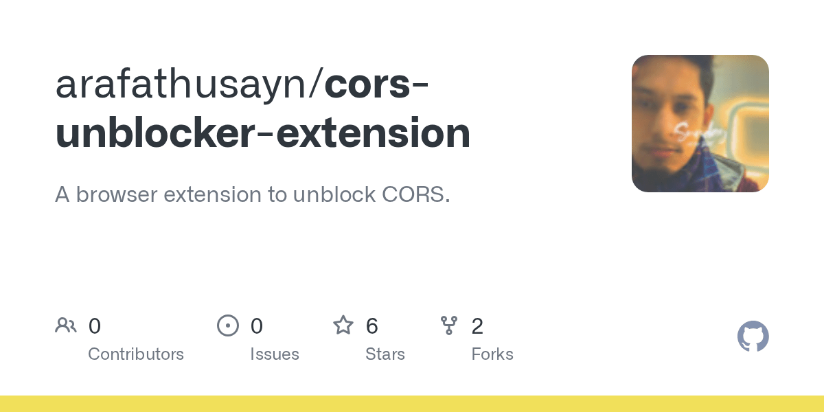 GitHub arafathusayn/corsunblockerextension A browser extension to