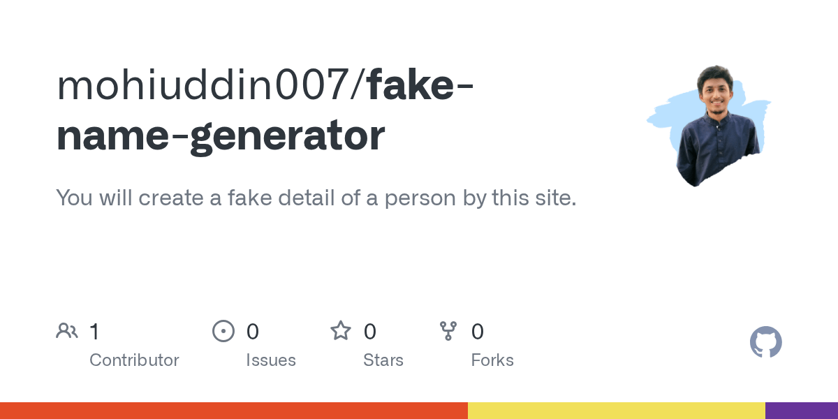 GitHub mohiuddin007/fakenamegenerator You will create a fake