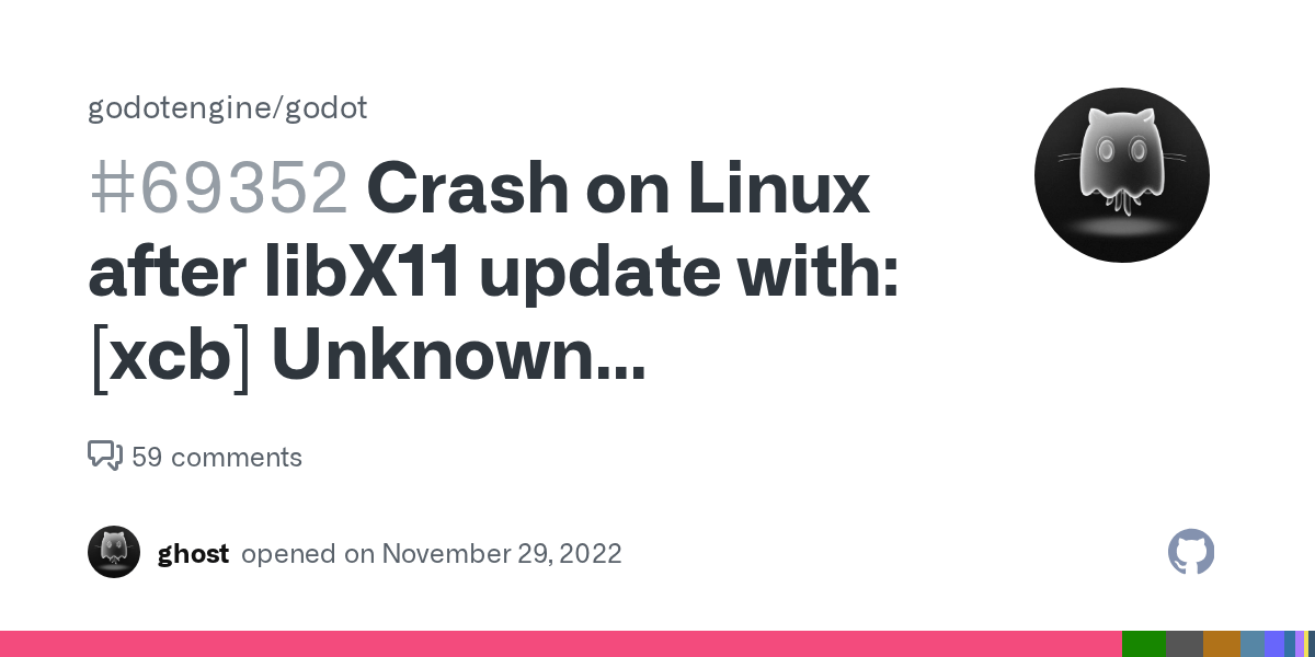 Crash on Linux after libX11 update with [xcb] Unknown sequence number