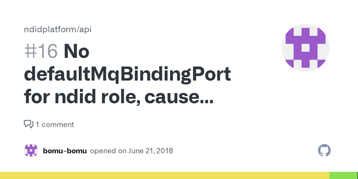 No defaultMqBindingPort for ndid role, cause process exit if no MQ