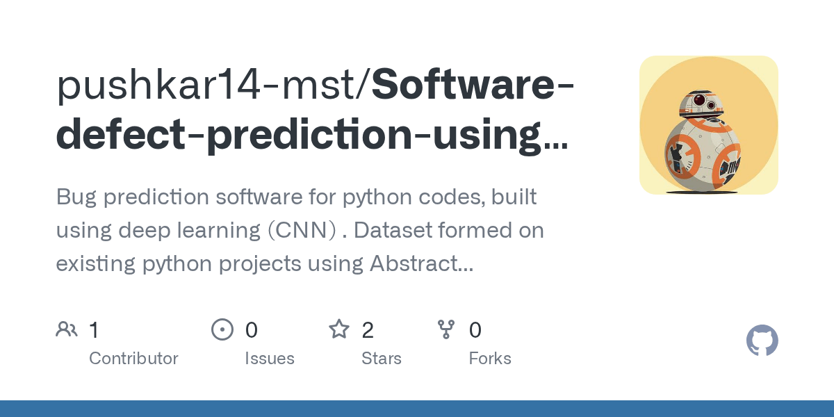 GitHub pushkar14mst/SoftwaredefectpredictionusingCNNandAST Bug prediction software for