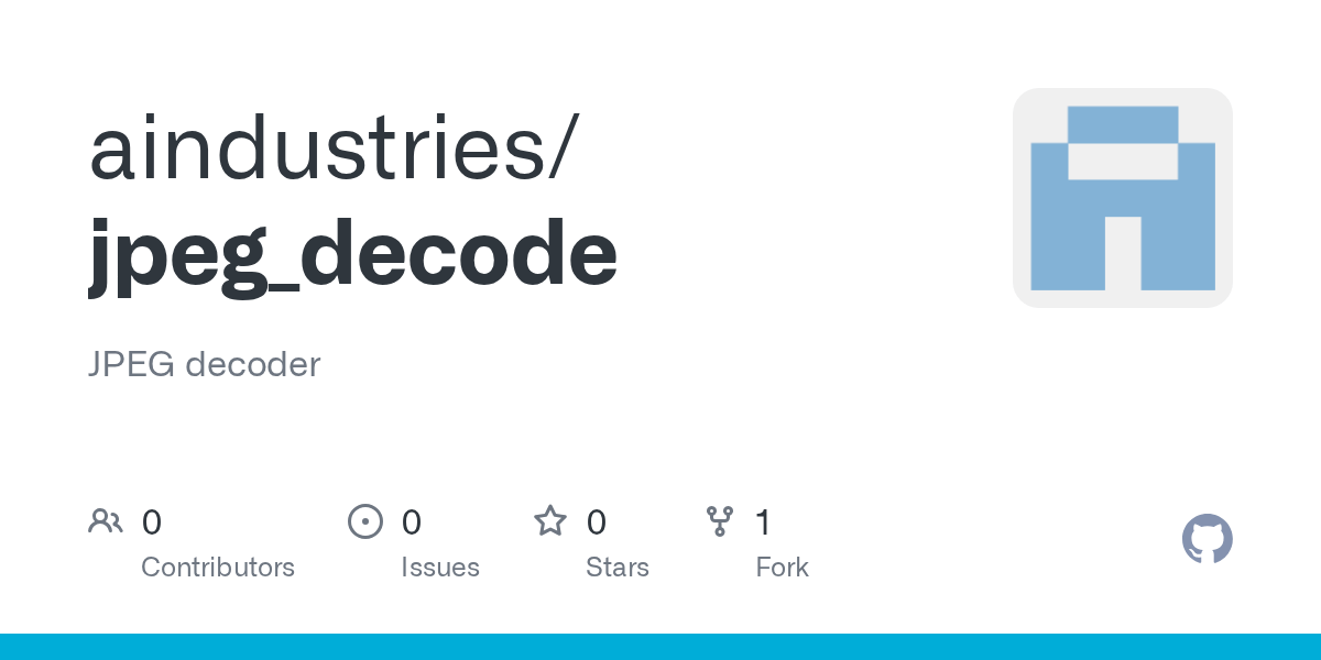GitHub aindustries/jpeg_decode JPEG decoder