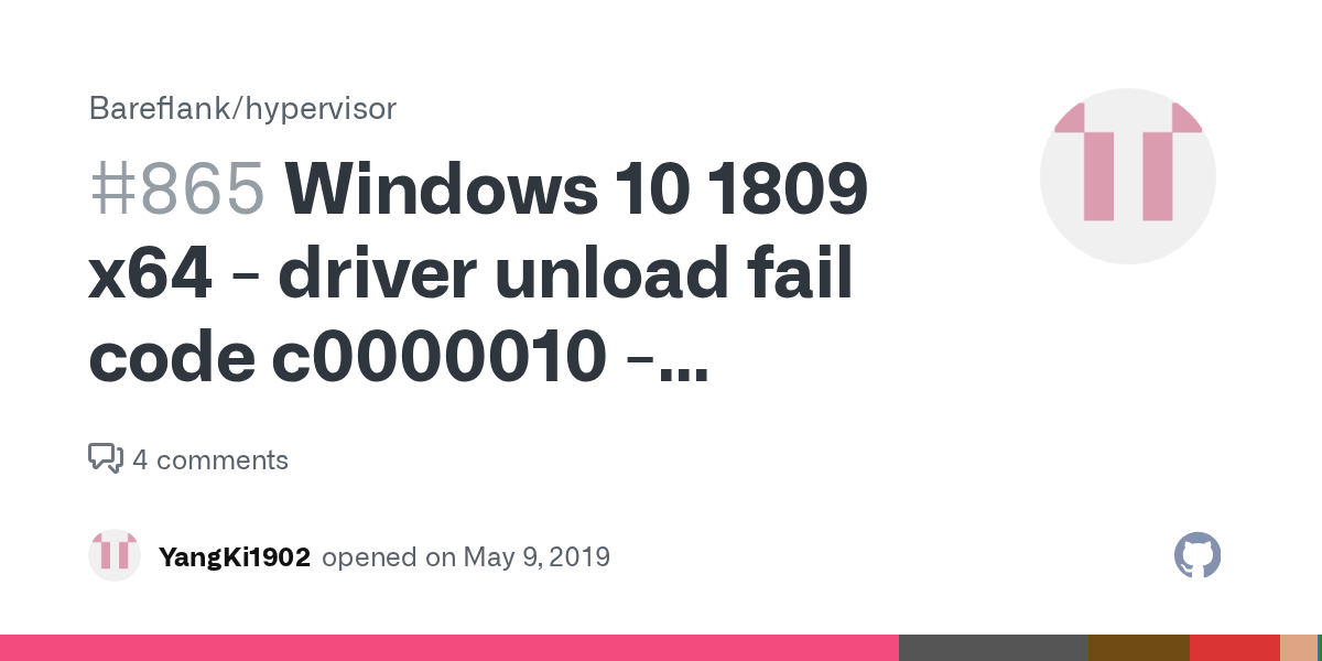 Windows 10 1809 x64 driver unload fail code c0000010 STATUS_INVALID_DEVICE_REQUEST · Issue