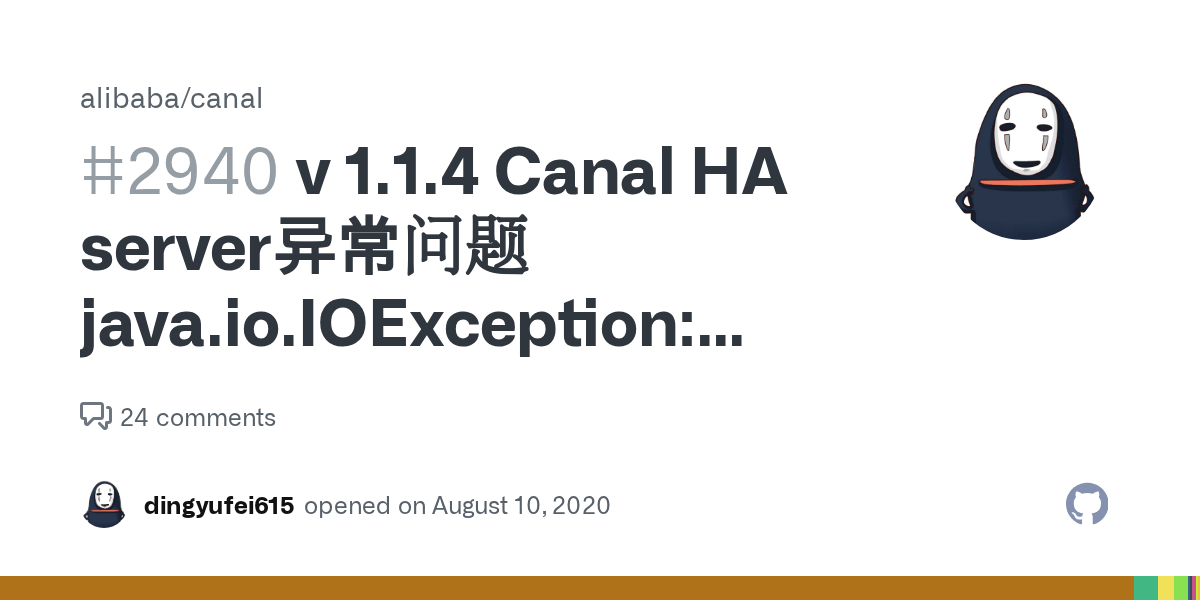 v 1.1.4 Canal HA server异常问题java.io.IOException Connection reset by peer · Issue 2940 · alibaba