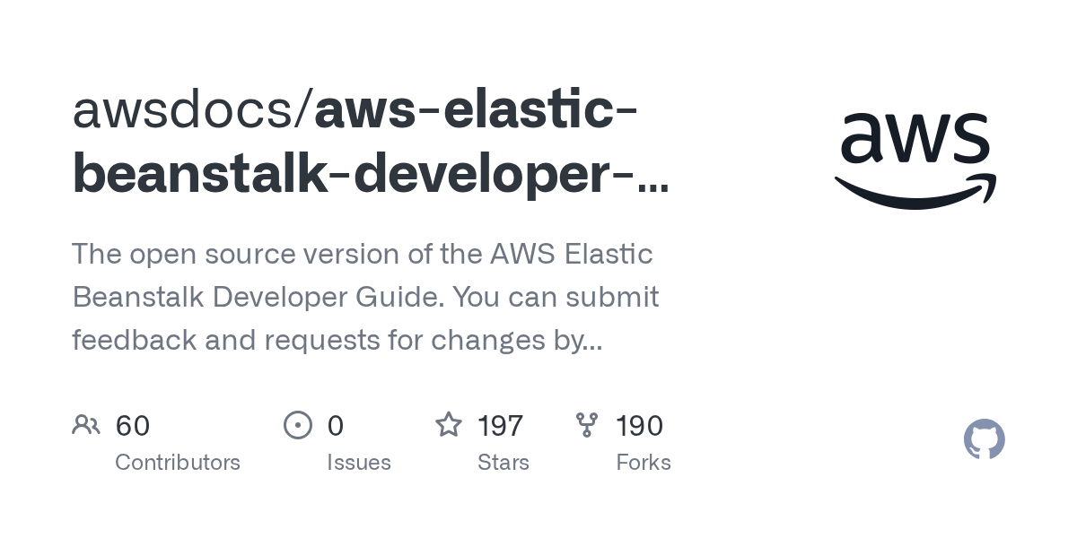 GitHub awsdocs/awselasticbeanstalkdeveloperguide The open source version of the AWS