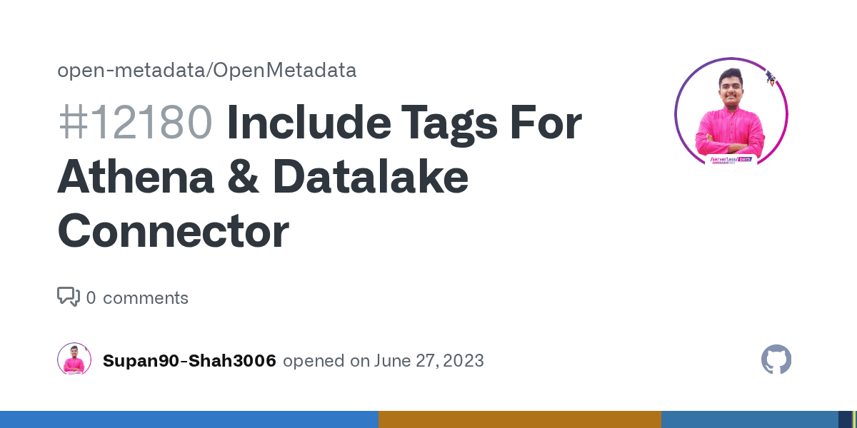 Include Tags For Athena & Datalake Connector · Issue 12180 · open