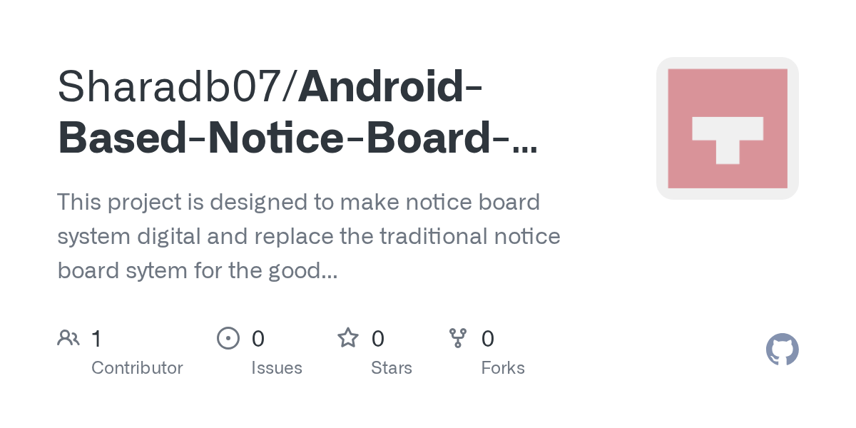 GitHub Sharadb07/AndroidBasedNoticeBoardSystem This project is