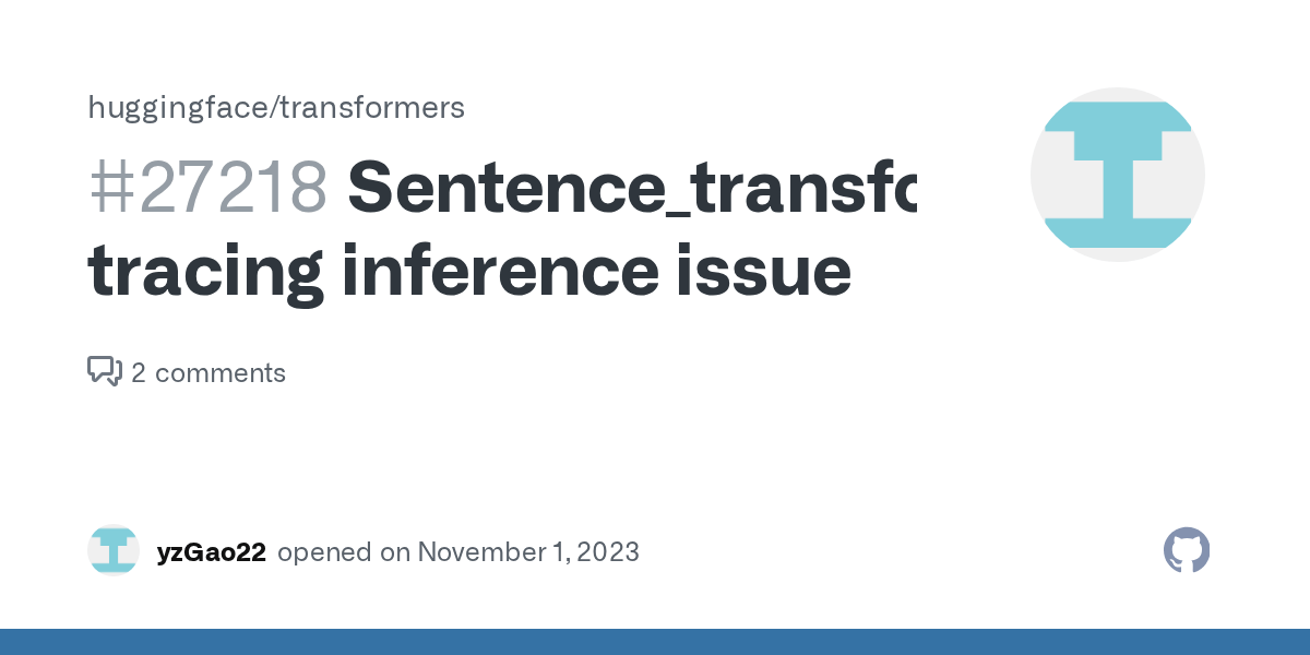 Sentence_transformers tracing inference issue · Issue 27218