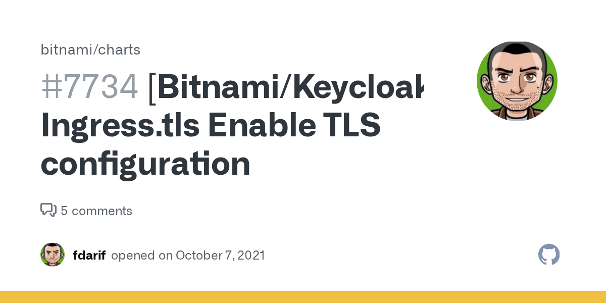 [Bitnami/Keycloak] Ingress.tls Enable TLS configuration · Issue 7734