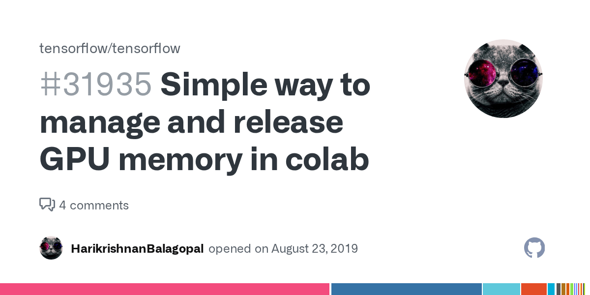 Simple way to manage and release GPU memory in colab · Issue 31935