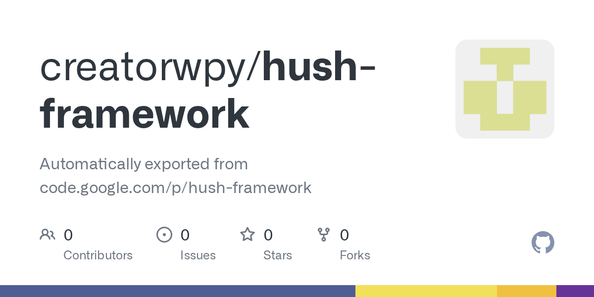 GitHub creatorwpy/hushframework Automatically exported from code