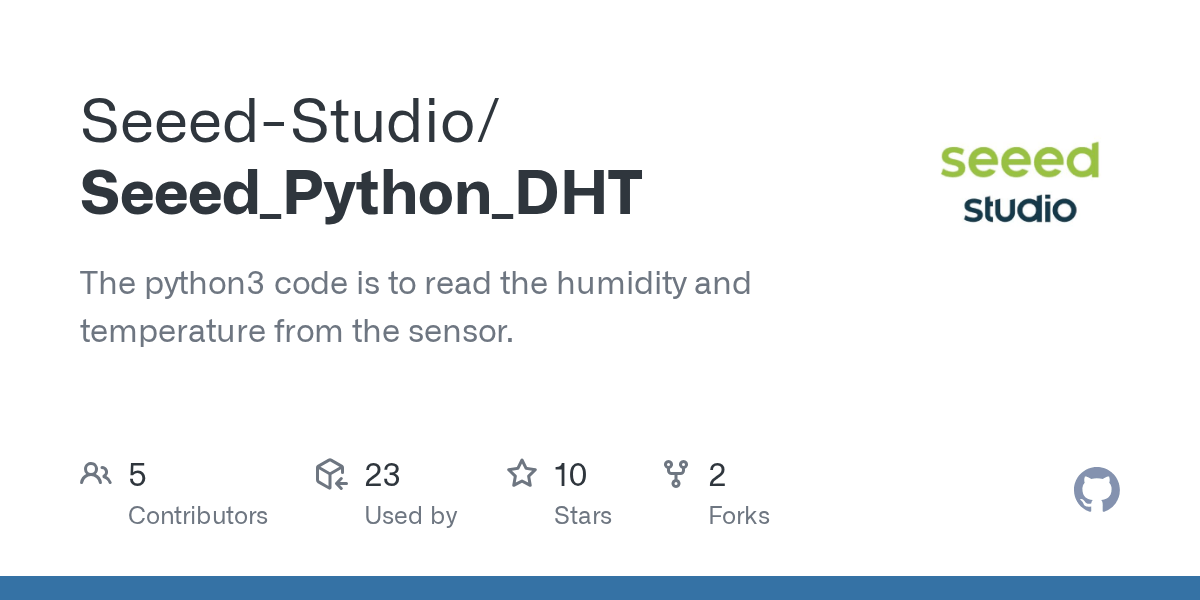 GitHub SeeedStudio/Seeed_Python_DHT The python3 code is to read the