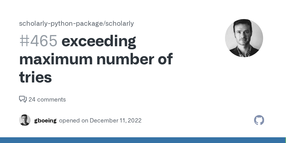 exceeding maximum number of tries · Issue 465 · scholarlypython