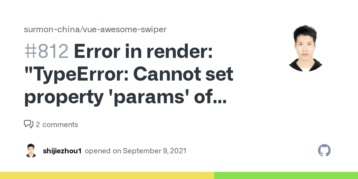 Error in render "TypeError Cannot set property 'params' of undefined" · Issue 812 · surmon