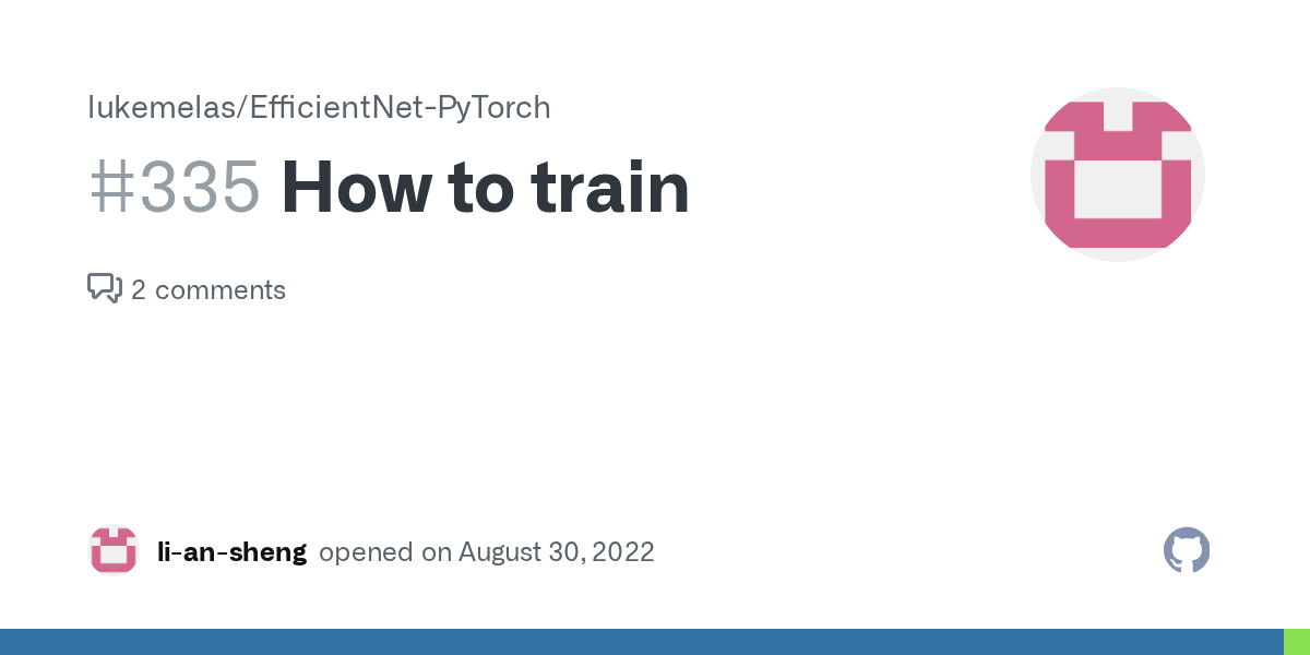 How to train · Issue 335 · · GitHub