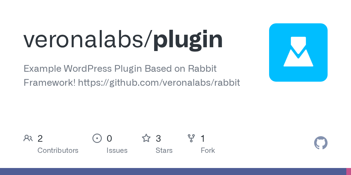 GitHub veronalabs/plugin Example WordPress Plugin Based on Rabbit
