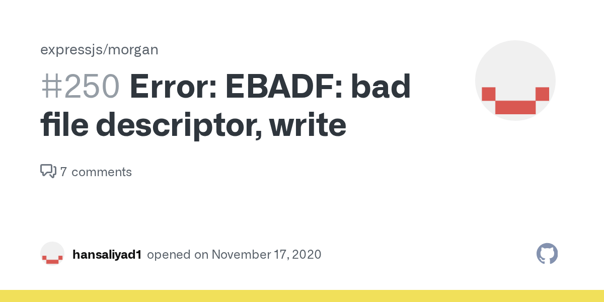 Error EBADF bad file descriptor, write · Issue 250 · expressjs
