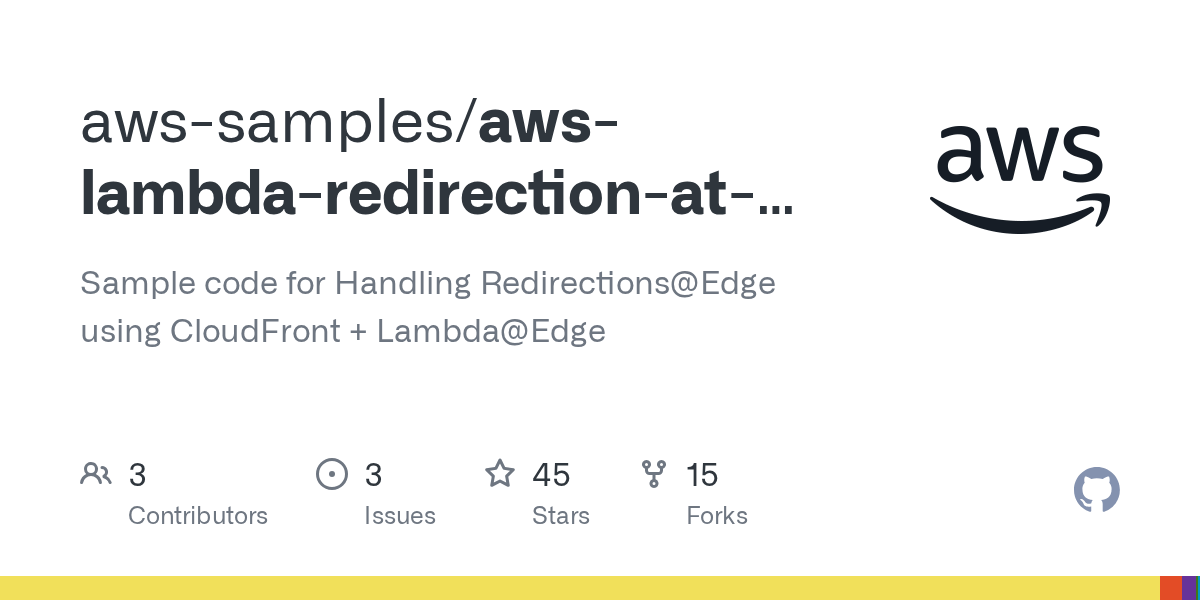 GitHub awssamples/awslambdaredirectionatedge Sample code for