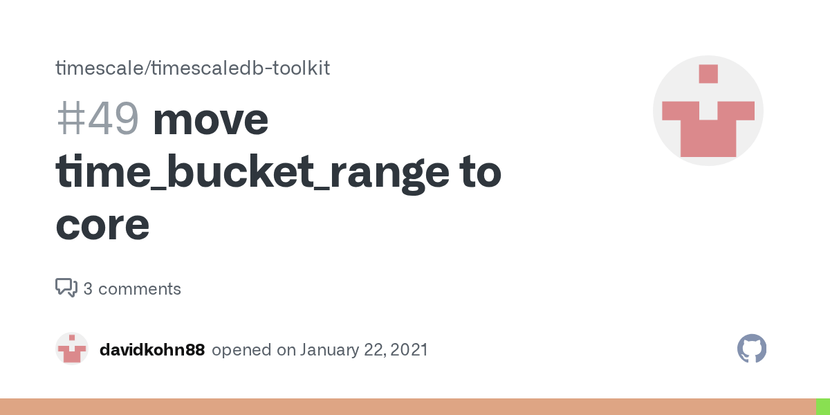 move time_bucket_range to core · Issue 49 · timescale/timescaledb