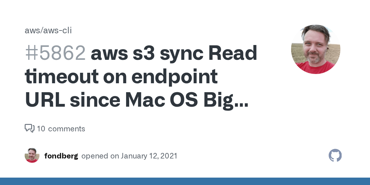 aws s3 sync Read timeout on endpoint URL since Mac OS Big Sur · Issue