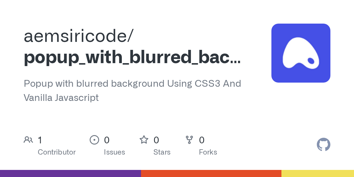 GitHub aemsiricode/popup_with_blurred_background Popup with blurred