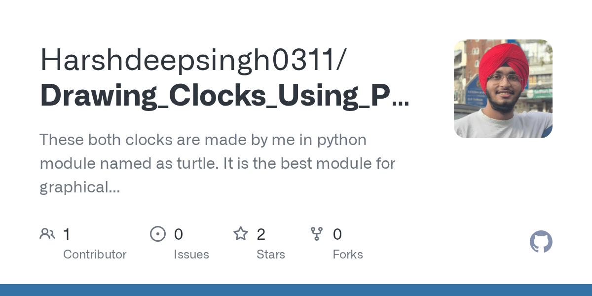 GitHub Harshdeepsingh0311/Drawing_Clocks_Using_Python These both
