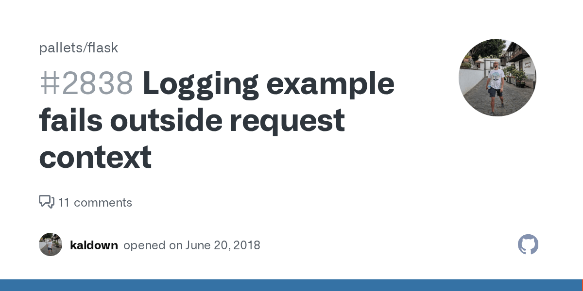 Logging example fails outside request context · Issue 2838 · pallets