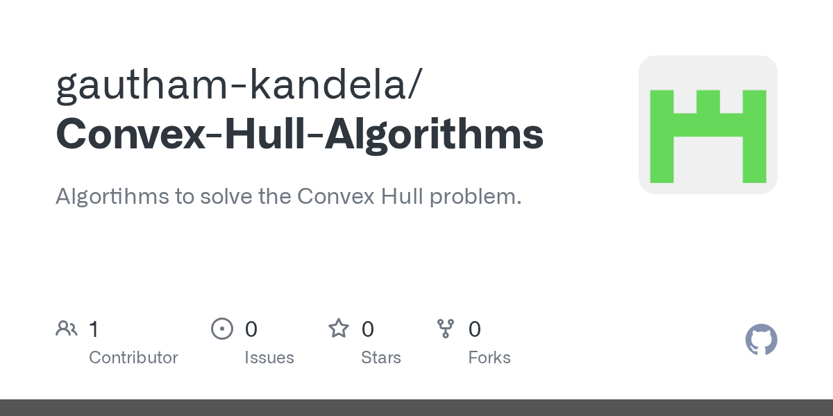 GitHub gauthamkandela/ConvexHullAlgorithms Algortihms to solve