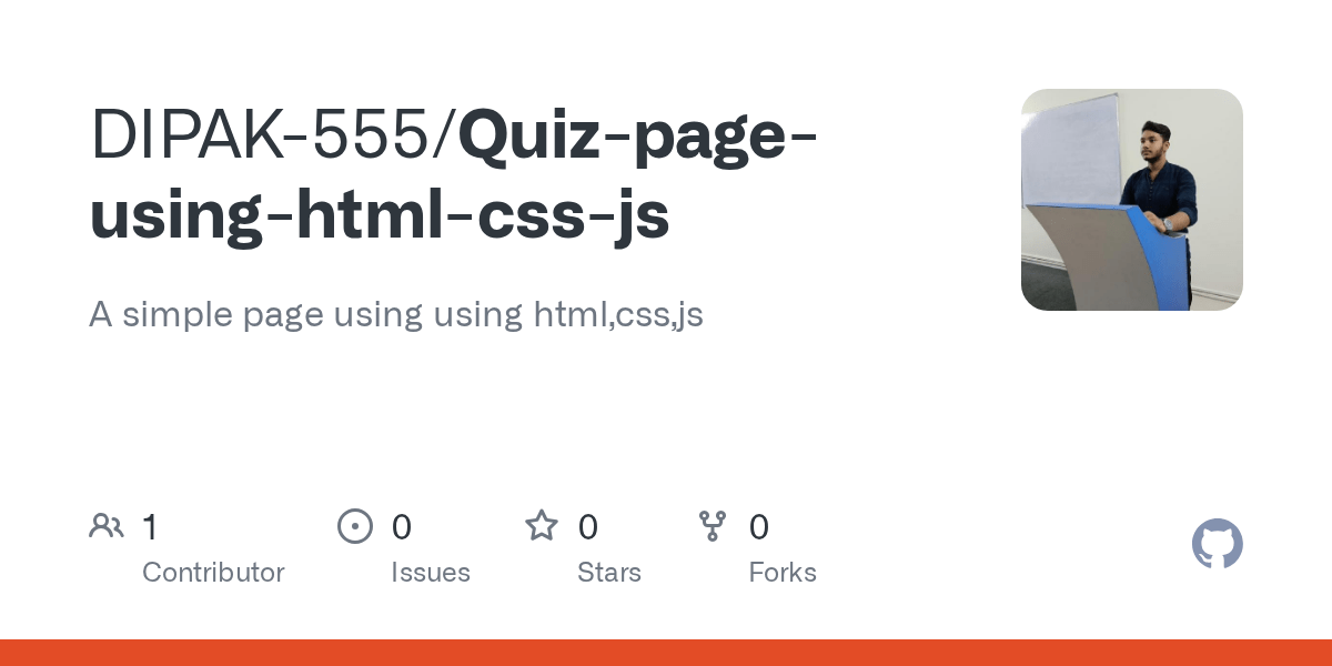 GitHub DIPAK555/Quizpageusinghtmlcssjs A simple page using